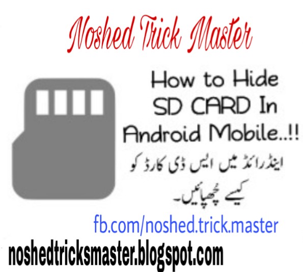 Noshed Trick Master [How to Hide SD CARD In Android Mobiles …!!]