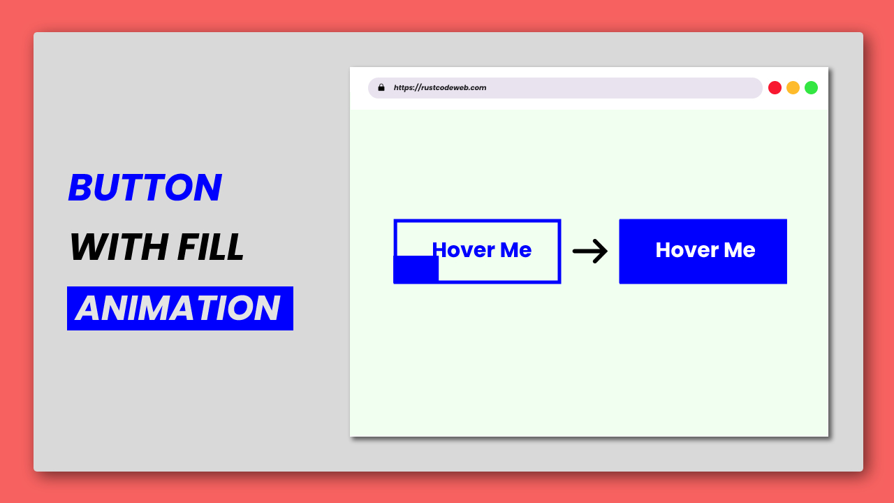 Button With Fill Animation | HTML And CSS | RUSTCODE