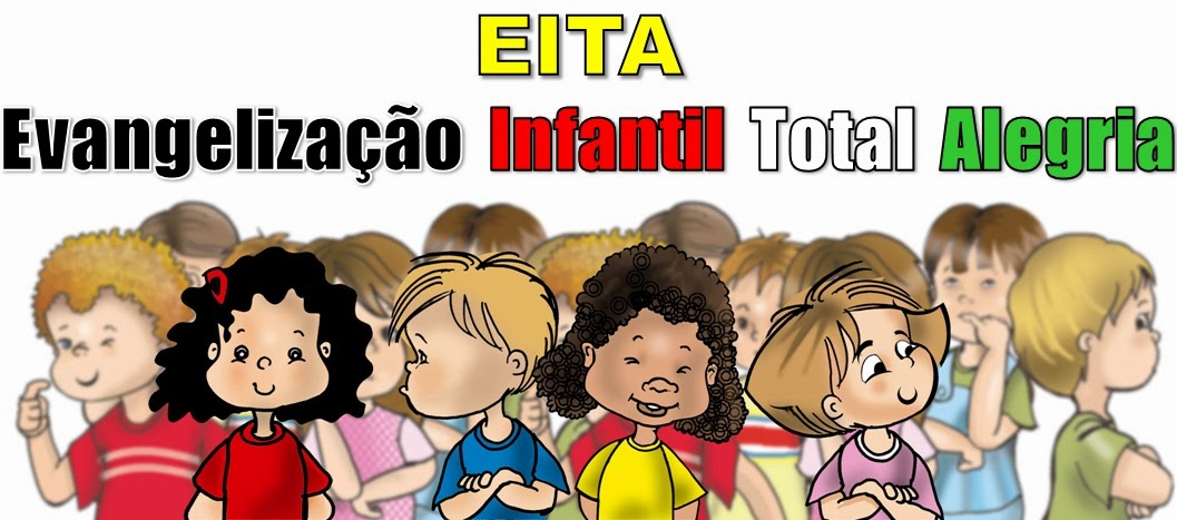 EITA - Evangelização Infantil Total Alegria