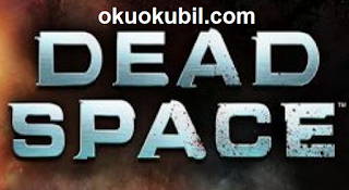 Dead Space (PC) Oyunu Tamamen Bitirilmiş Save Dosyası Hilesi İndir
