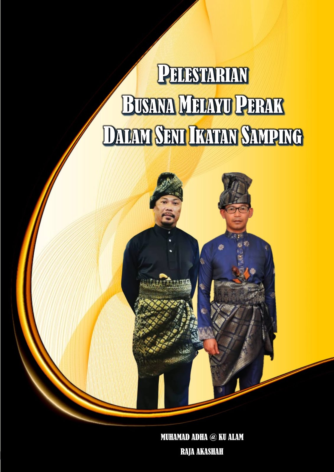 PELESTARIAN BUSANA MELAYU PERAK DALAM SENI IKATAN SAMPING