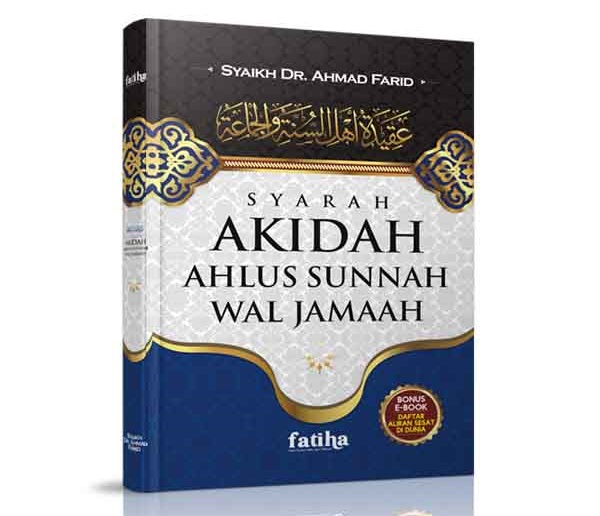 Syarah Akidah Ahlu Sunnah Wal Jama'ah - Ahmad Farid - Fatiha