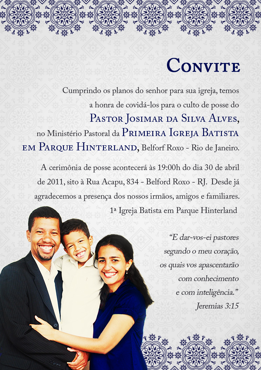 CONVITE DE POSSE NO MINISTÉRIO DA PIB EM PARQUE HINTERLAND In Certezas de um Pastor Batista CONVITE DE POSSE NO MINISTÉRIO DA PIB EM PARQUE HINTERLAND In Certezas de um Pastor Batista
