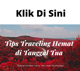 Tips traveling hemat di tanggal tua, tips traveling hemat, tips traveling meski kantong tipis,