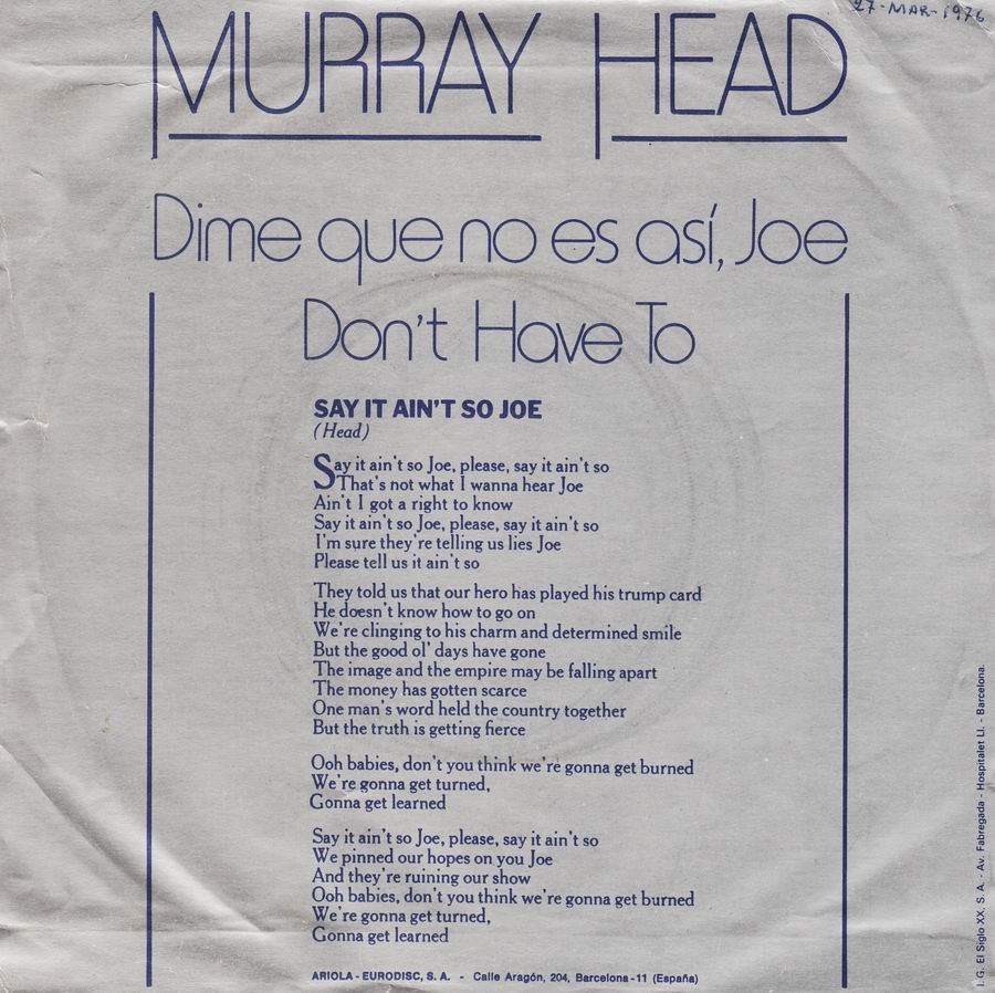 18 RODAS MURRAY HEAD Say It Ain´t So Joe Don´t Have To (Island, 1975) 18 RODAS MURRAY HEAD Say It Ain´t So Joe Don´t Have To (Island, 1975)
