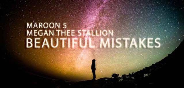 Beautiful Mistakes Song by Maroon 5 and Megan Thee Stallion Lyricstuneful