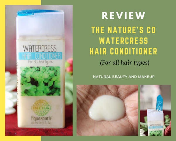 The Nature’s Co Watercress Hair Conditioner Review (for All Hair Types)