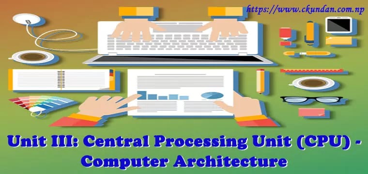 Unit III: Central Processing Unit (CPU) | BCA 5th Semester Computer ...