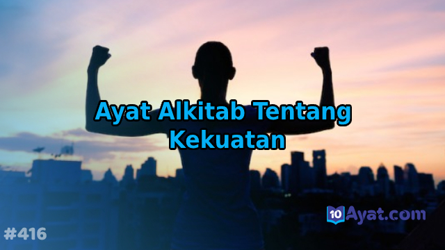 11%2BAyat%2BAlkitab%2BTentang%2BKekuatan