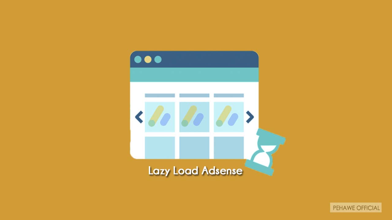 Lazy Load Adsense: Optimasi Performa dan Pendapatan Website Anda