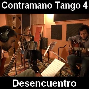Contramano Tango 4 – Desencuentro