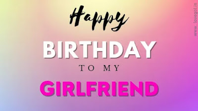 Birthday wishes for girlfriend