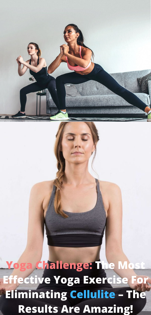 Yoga Challenge The Most Effective Yoga Exercise For Eliminating