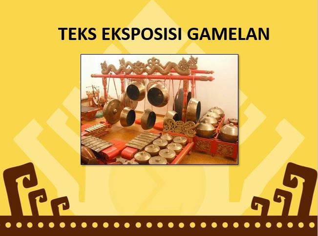 Materi Teks Eksposisi Gamelan Kelas 12 Sma Smk Mata Pelajaran Bahasa Jawa Ahsani Taqwim