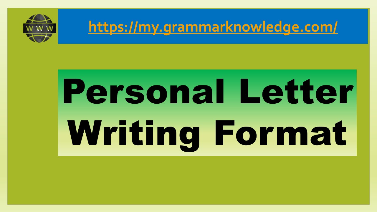 Personal Letter Writing Format | Format of Personal Letter - Learn