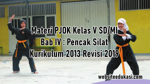 Materi Pencak Silat Pjok Kelas 5 K13 Revisi 2019 Websiteedukasi Com