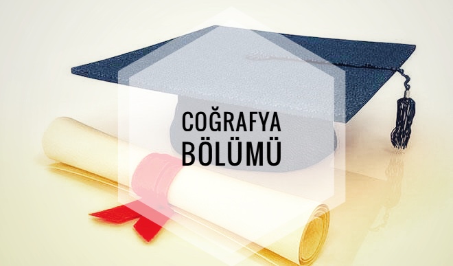 Coğrafya Bölümü Nedir Ne İş Yapar İmkanları Maaşları Üniversite