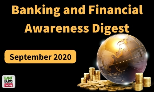 Banking and Financial Awareness Digest: September 2020