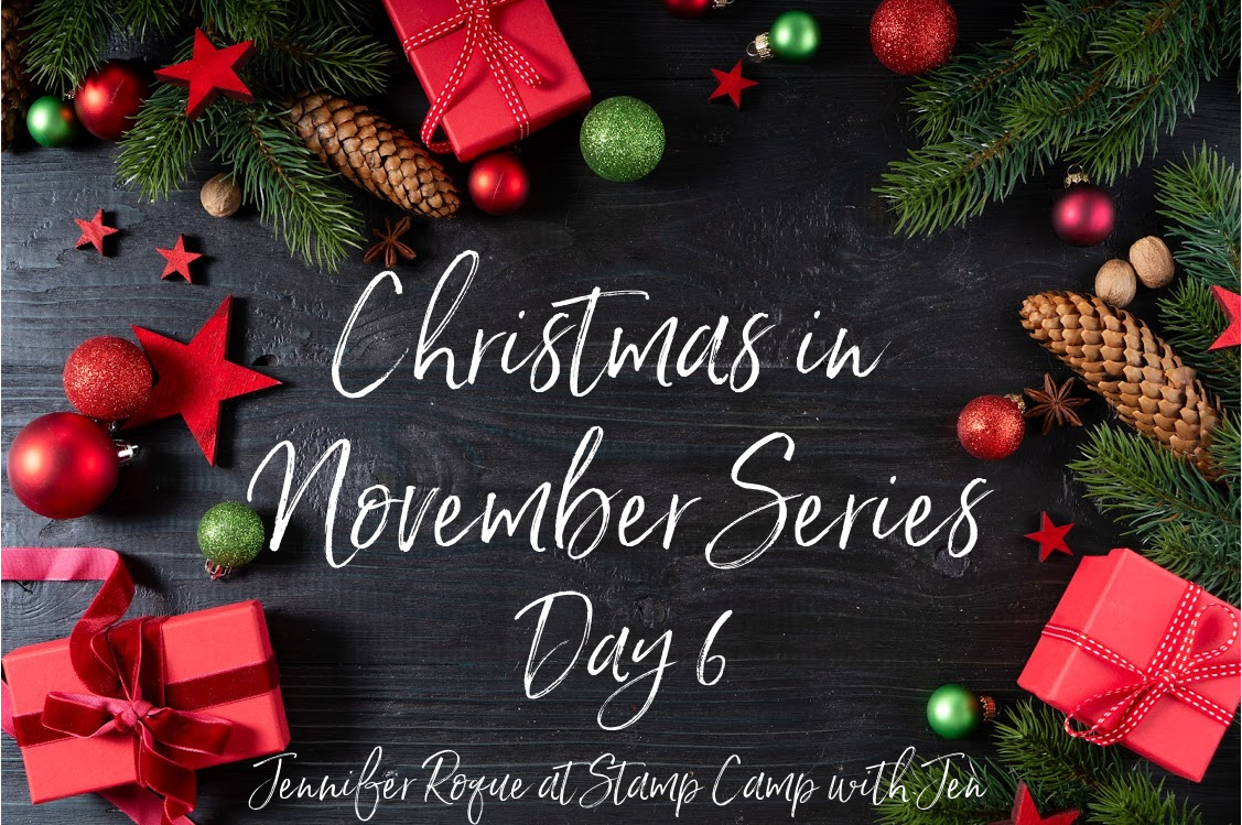 Christmas in November Series  Day 6