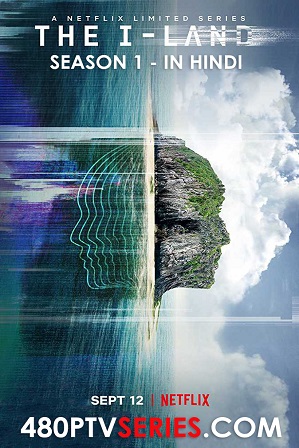 Watch Online Free The I-Land Season 1 Full Hindi Dual Audio Download 480p 720p All Episodes Watch Online Free The I-Land Season 1 Full Hindi Dual Audio Download 480p 720p All Episodes