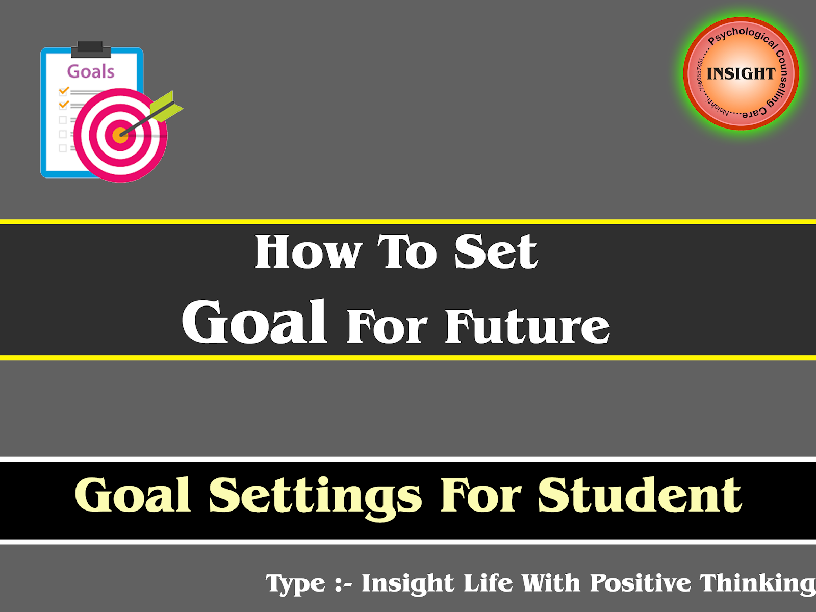 Life With Positive Thinking Goal Setting For Student Goal Setting For Future How to Set