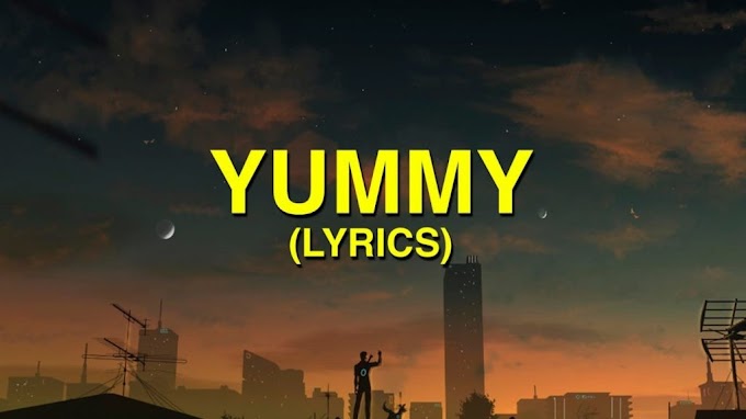 Justin Bieber - Yummy Lyrics | lyeicsmstr
