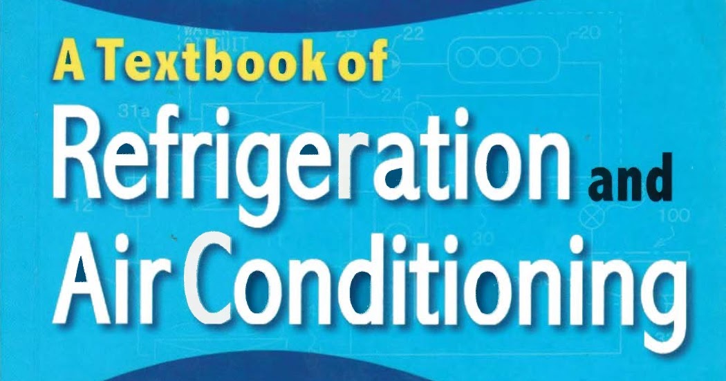 Engineering Library Ebooks A Textbook of Refrigeration and Air