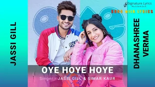 Oye Hoye Hoye Lyrics - Jassie Gill, Simar Kaur - Ft. Dhanashree Verma