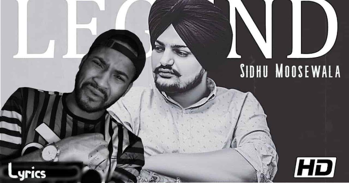 Legend Sidhu Moosewala Lyrics legend sidhu moosewala lyrics