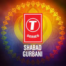 Shabad Gurbani T-Series YouTube Channel