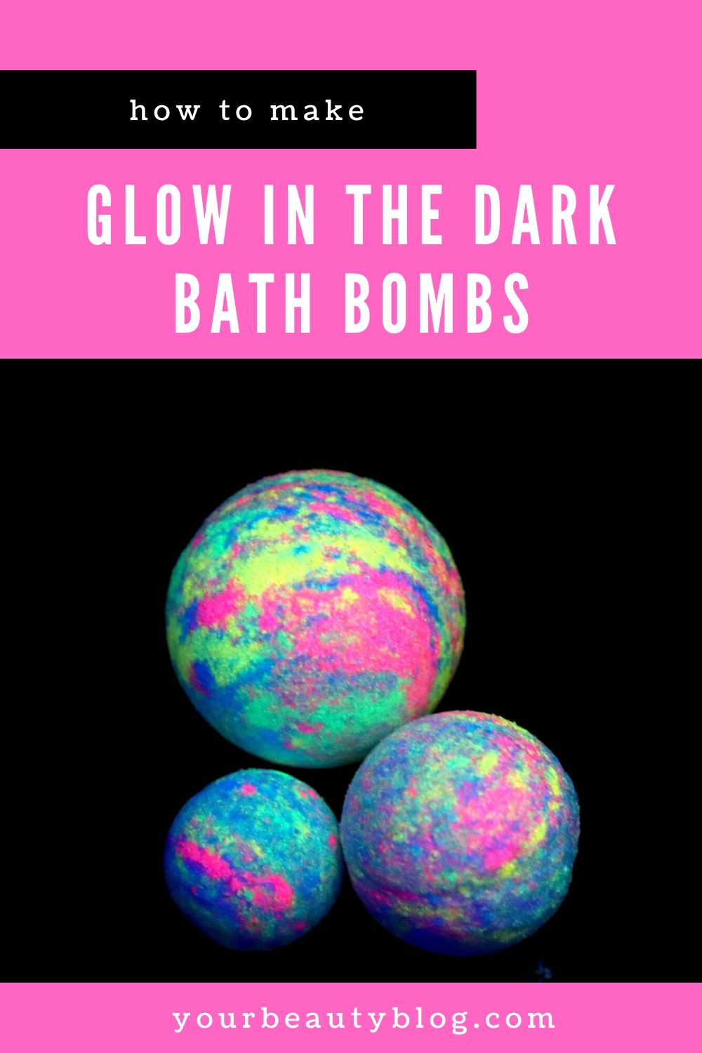 How to Make Glow in the Dark Bath Bombs Everything Pretty