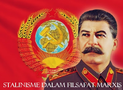Stalinisme dalam Filsafat Marxis Stalinisme dalam Filsafat Marxis