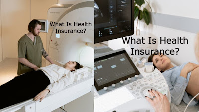 What Is Health Insurance?