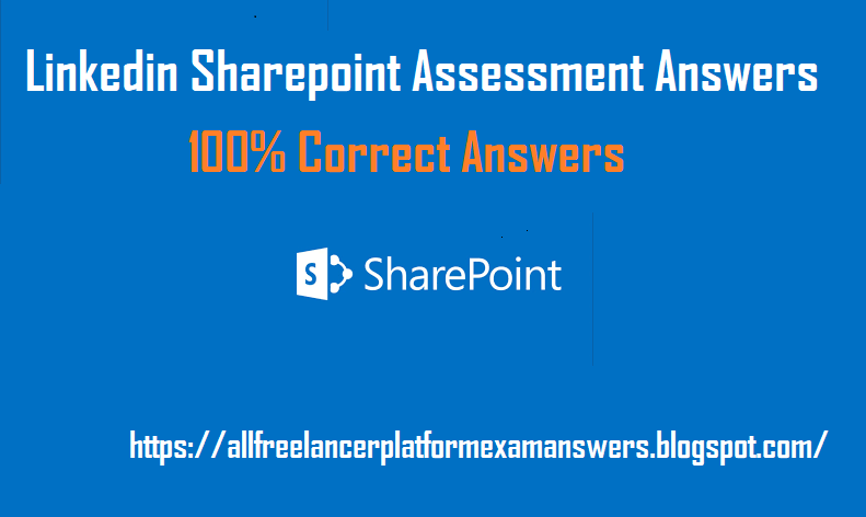 Linkedin Sharepoint Assessment Answers - Linkedin Sharepoint Quiz