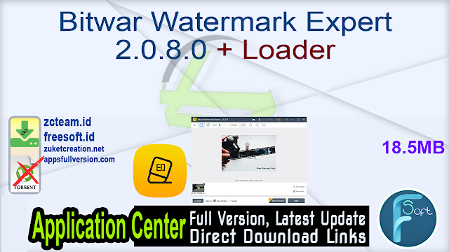 Bitwar Watermark Expert 2.0.8.0 + Loader_ ZcTeam.id