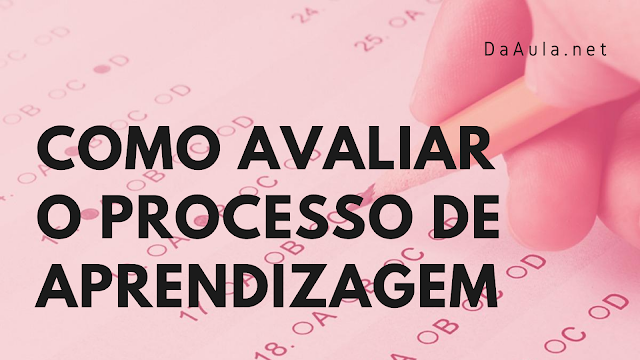 Didática: Métodos de Avaliação da Aprendizagem