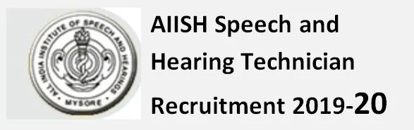 AIISH Speech and hearing Technician Previous Papers and Syllabus 2020