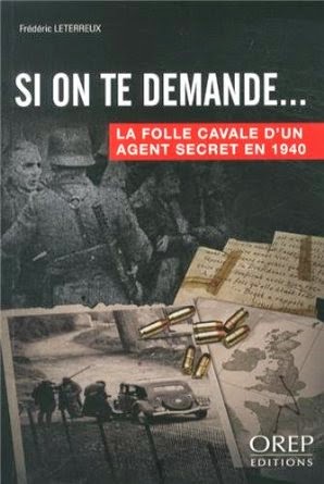 Frédéric Leterreux, "La folle cavale d'un agent secret en 1940".