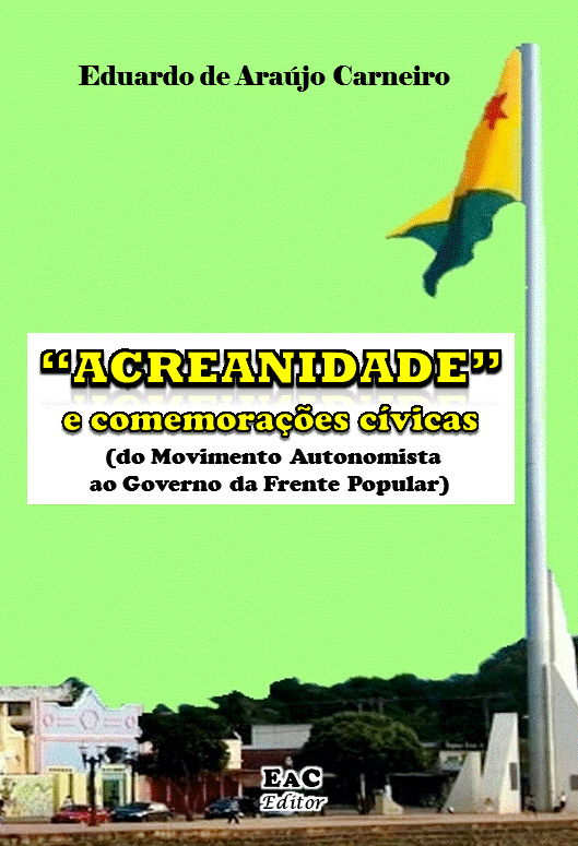 LIVRO: AS comemorações cívicas no Acre
