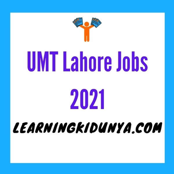 University of Management & Technology Jobs 2021 | Learning ki dunya