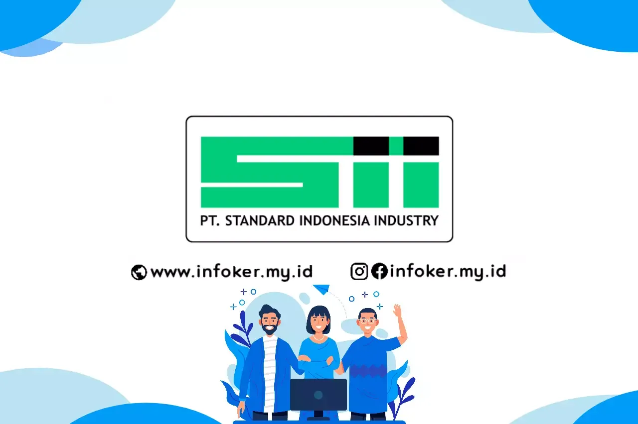 LOKER PT STANDARD INDONESIA INDUSTRY 2021
