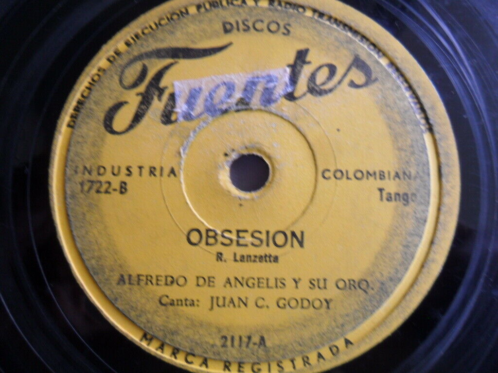 OBSESION* ALFREDO DE ANGELIS Y SU ORQUESTA CANTA: JUAN C GODOY 1722-B 2117-A DISCOS FUENTES CANTA: