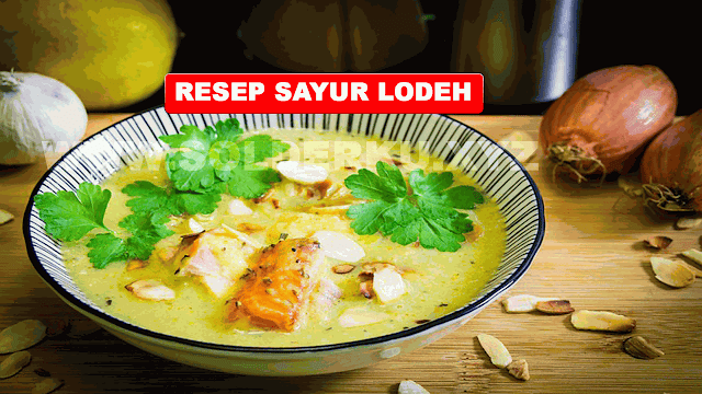 CARA MEMBUAT SAYUR LODEH BUMBU KUNING