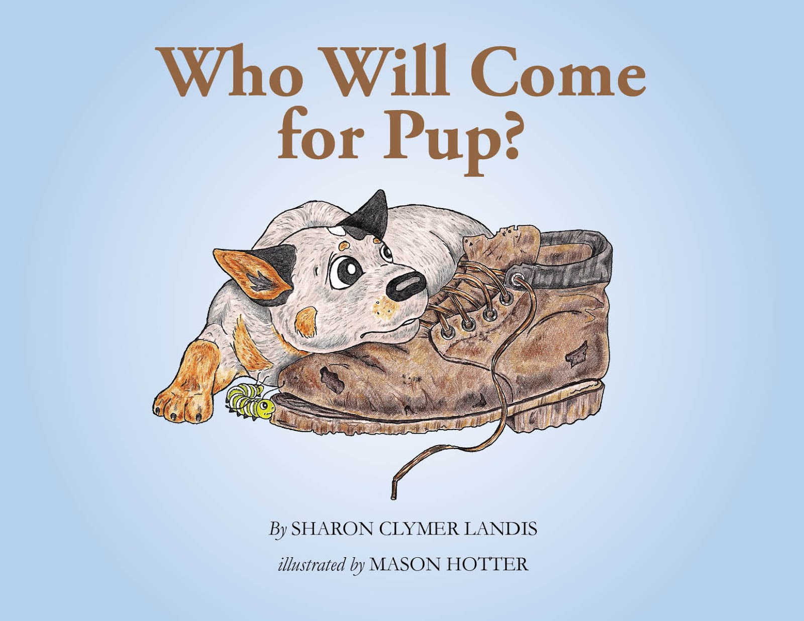 Who Will Come for Pup