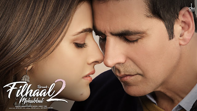 Filhaal2 Mohabbat Lyrics In English - Akshay Kumar, Nupur Sanon