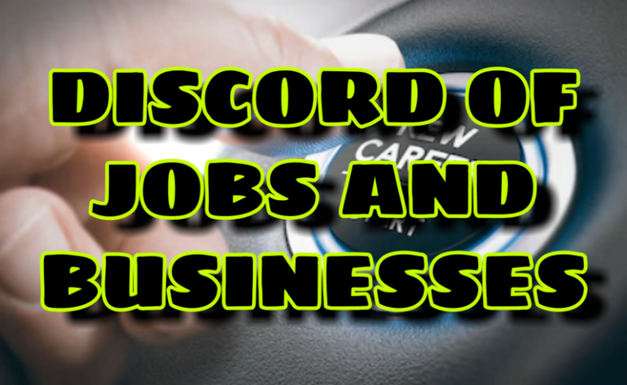 DISCORD OF JOBS AND BUSINESSES!