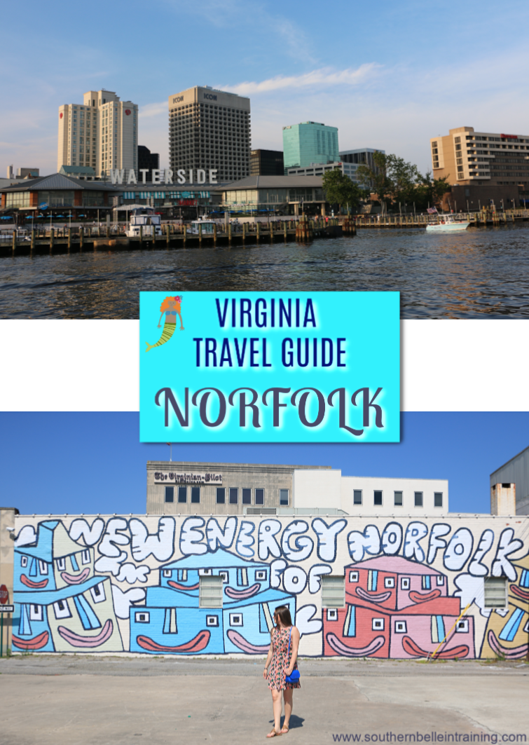 Travel Guide What To See Do In Norfolk Va Southern Belle In Training