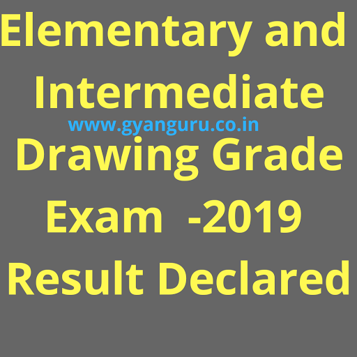 Elementary and Intermediate Drawing Grade Exam 2019 Result Declared.