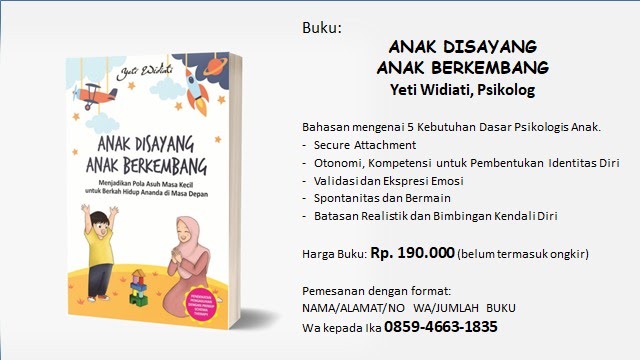 YetiWidiati @Paradigma: Pemesanan buku: ANAK DISAYANG ANAK BERKEMBANG