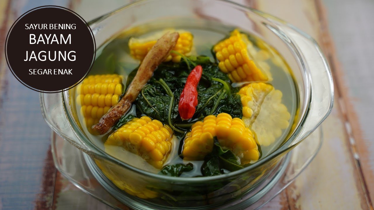 SAYUR BENING BAYAM JAGUNG | Dapur Fithry